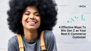 4 Effective Ways To Win Gen Z as Your Next E-Commerce Customer